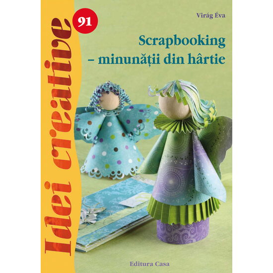 Scrapbooking - minunăţii din hârtie - Idei creative 91