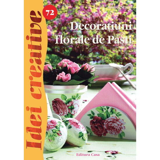 Decoraţiuni florale de Paşti - Idei creative 72