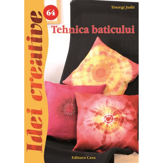 Tehnica baticului - Idei Creative 64