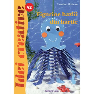 Figurine hazlii din hârtie - Ed. a II a - Idei Creative 52