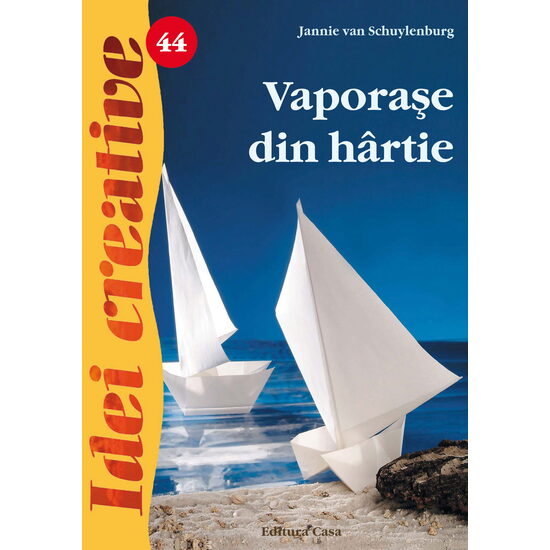 Vaporaşe din hârtie - Ed. a II a - Idei creative 44