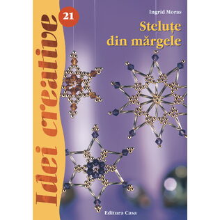 Steluţe din mărgele, Ed. a III-a - Idei creative 21