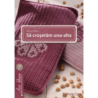 Să croşetăm una-alta