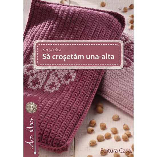 Să croşetăm una-alta