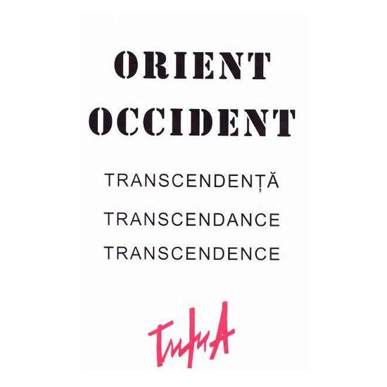 Orient - Occident - Transcendenţă - Transcendance - Transcendence