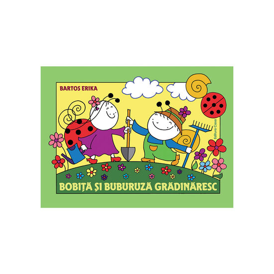 Bobiţă şi Buburuză grădinăresc