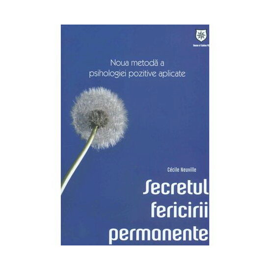 Secretul fericirii permanente