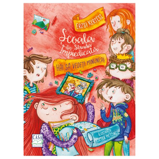 Hai să vedeți minunea! - Seria Școala din strada împiedicată