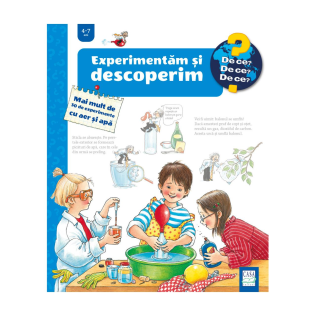 Experimentăm și descoperim - Mai mult de 30 de experimente cu aer și apă